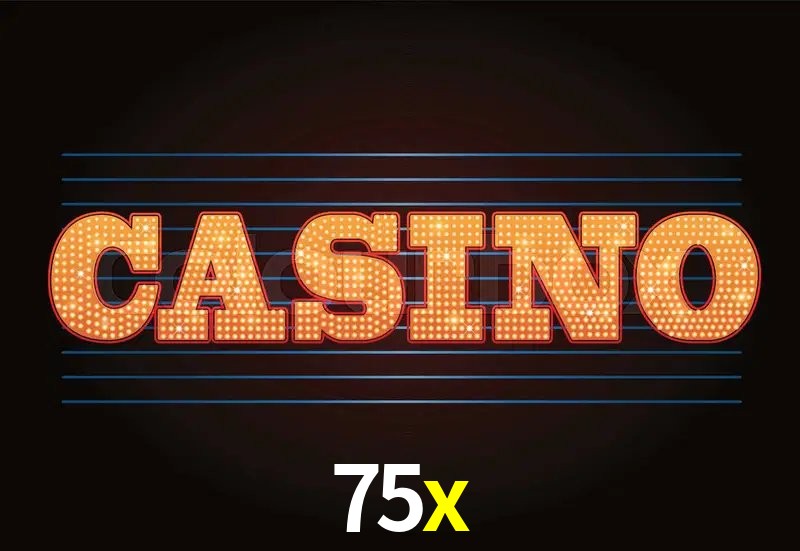 Recursos de Bônus 75x